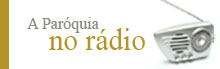paróquia no rádio